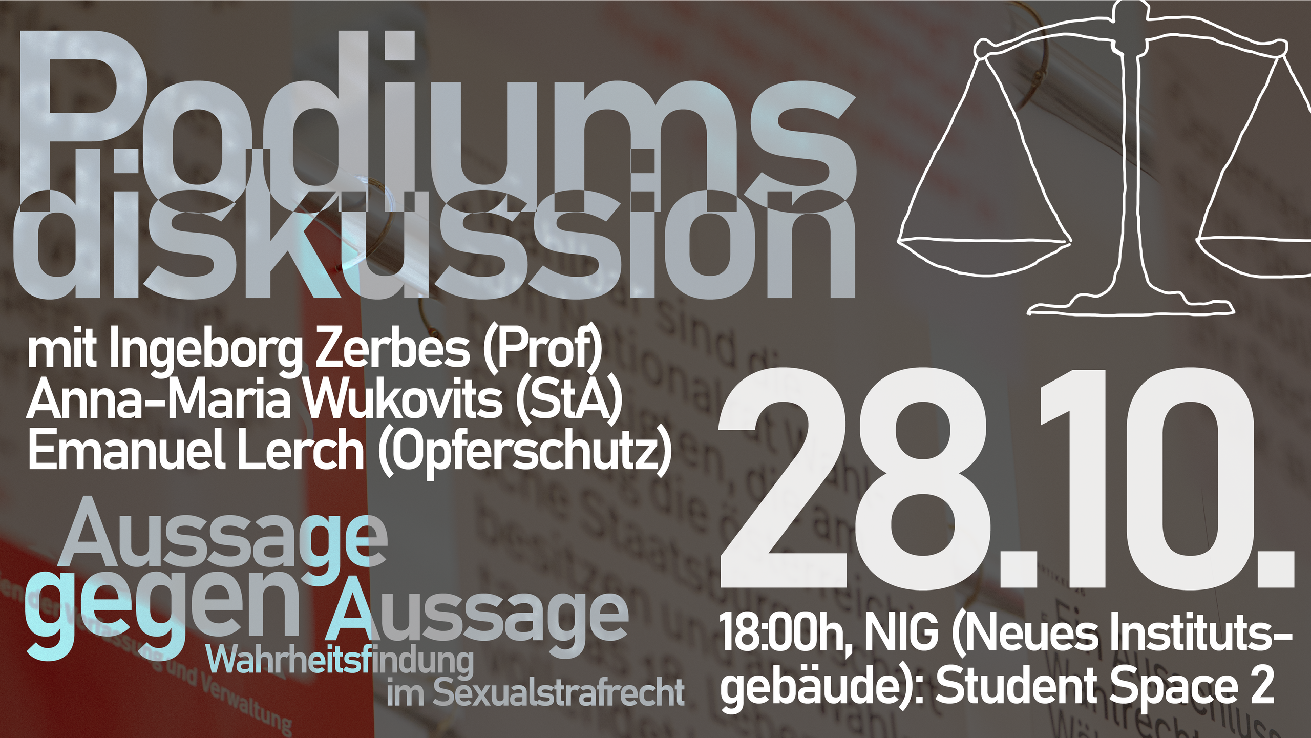 Podiumsdiskussion „Aussage gegen Aussage – Wahrheitsfindung im Sexualstrafrecht“